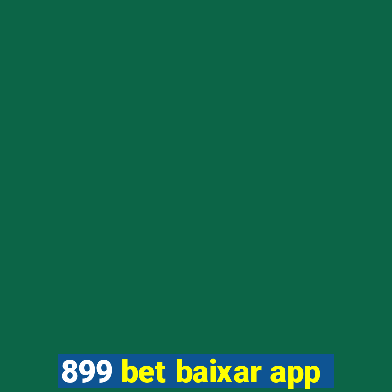 899 bet baixar app